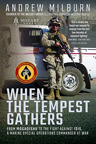 When the Tempest Gathers From Mogadishu to the Fight Against ISIS, a Marine Spe [Paperback]