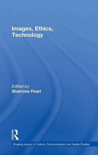 Images, Ethics, Technology [Hardcover]