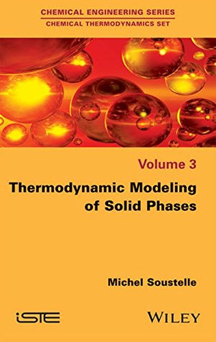 Thermodynamic Modeling of Solid Phases [Hardcover]