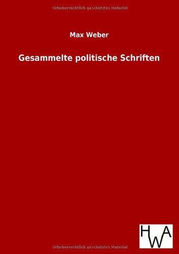 Gesammelte Politische Schriften (german Edition) [Paperback]