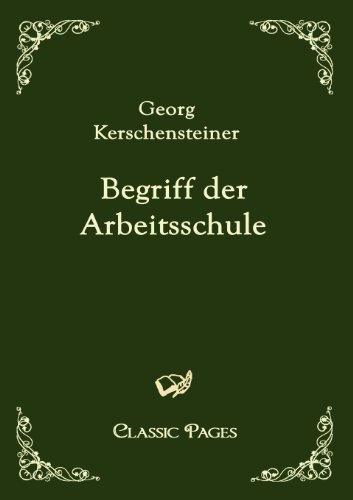 Begriff der Arbeitsschule [Paperback]