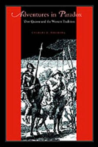 Adventures in Paradox Don Quixote and the Western Tradition [Paperback]