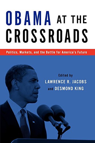 Obama at the Crossroads Politics, Markets, and the Battle for America's Future [Paperback]