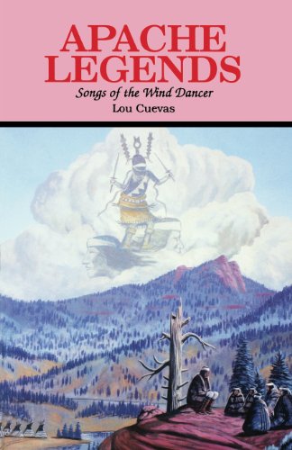 Apache Legends, Songs Of The Wind Dancer [Paperback]