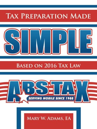 Tax Preparation Made Simple Based On 2015 Tax Law [Paperback]