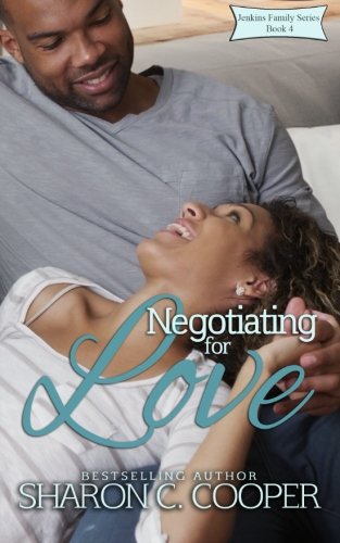 Negotiating For Love (jenkins Family Series) (volume 4) [Paperback]