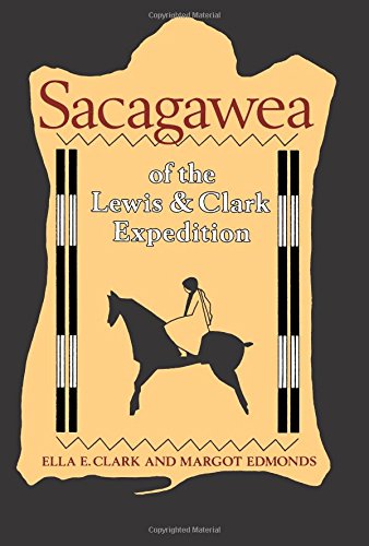 Sacagawea of the Lewis and Clark Expedition [Paperback]
