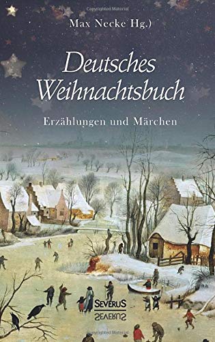 Deutsches Weihnachtsbuch Erzhlungen Und Mrchen (german Edition) [Paperback]
