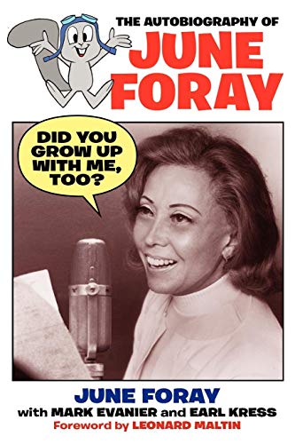 Did You Grow Up With Me, Too - The Autobiography Of June Foray [Paperback]