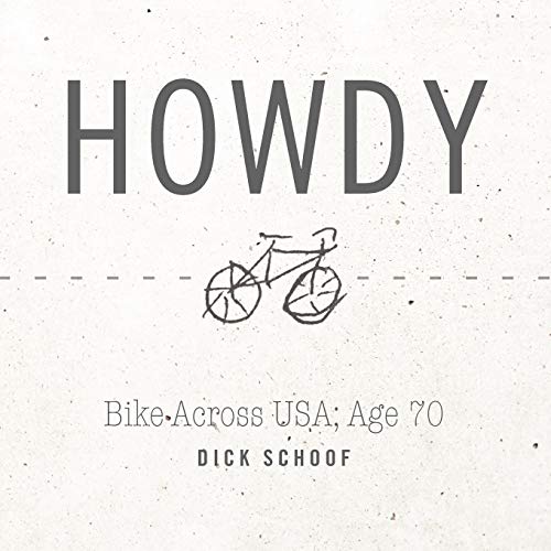 Howdy Bike Across Usa Age 70 [Paperback]