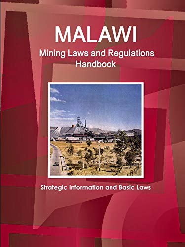 Malawi Mining Laws and Regulations Handbook [Paperback]