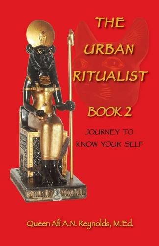 The Urban Ritualist 2 Journey To Know Your Self [Paperback]