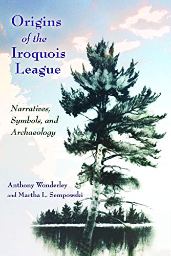 Origins Of The Iroquois League           [TRADE PAPER         ]