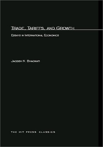 Trade, Tariffs, and Growth Essays in International Economics [Paperback]