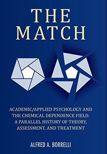 The Match Academic/applied Psychology And The Chemical Dependence Field A Para [Hardcover]