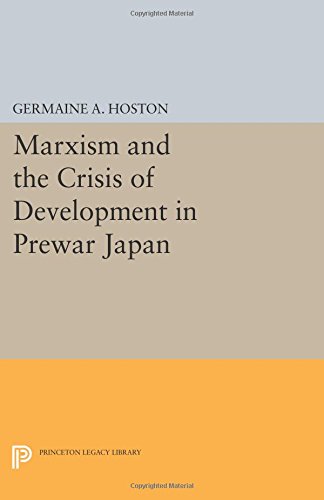 Marxism and the Crisis of Development in Prewar Japan [Paperback]