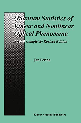 Quantum Statistics of Linear and Nonlinear Optical Phenomena [Hardcover]