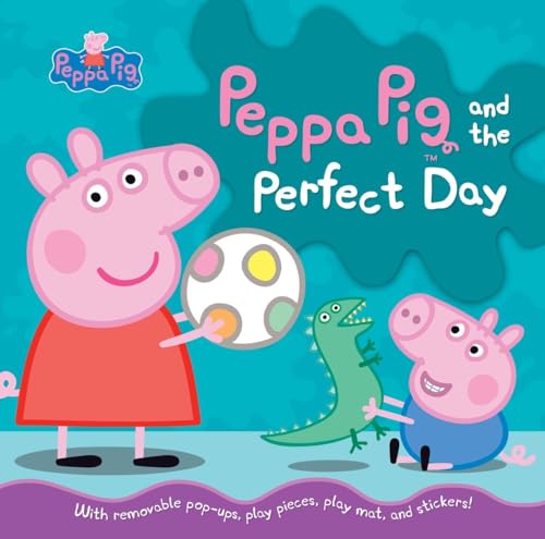 Peppa Pig and the Perfect Day [Hardcover]