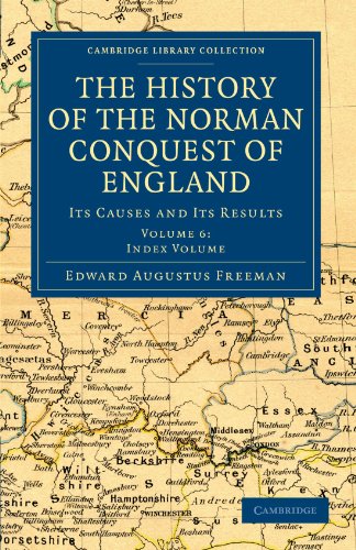 The History of the Norman Conquest of England Its Causes and Its Results [Paperback]