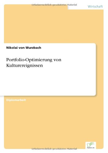 Portfolio-Optimierung Von Kulturereignissen [Paperback]