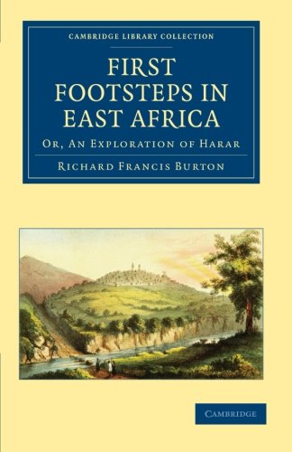First Footsteps in East Africa Or, An Exploration of Harar [Paperback]