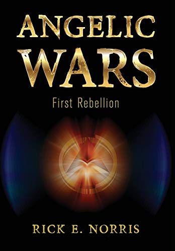 Angelic Wars  First Rebellion [Hardcover]
