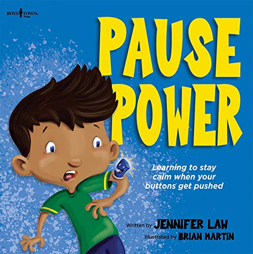 Pause Power  Learning to Stay Calm When Your Buttons Get Pushed [Paperback]