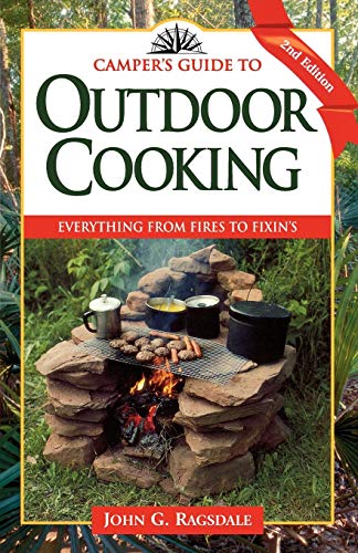 Camper's Guide to Outdoor Cooking Everything from Fires to Fixin's [Paperback]