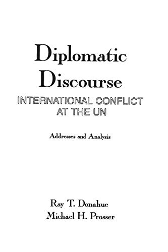 Diplomatic Discourse International Conflict at the United Nations [Paperback]