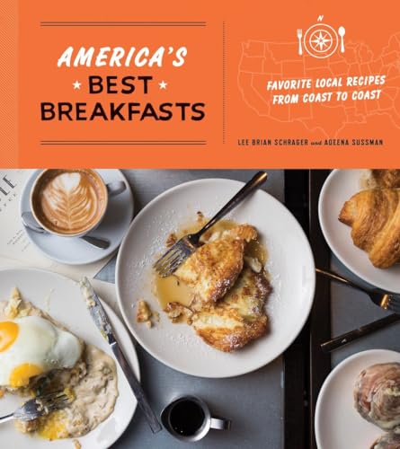 America's Best Breakfasts Favorite Local Recipes from Coast to Coast A Cookboo [Paperback]