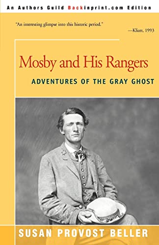 Mosby and His Rangers  Adventures of the Gray Ghost [Paperback]
