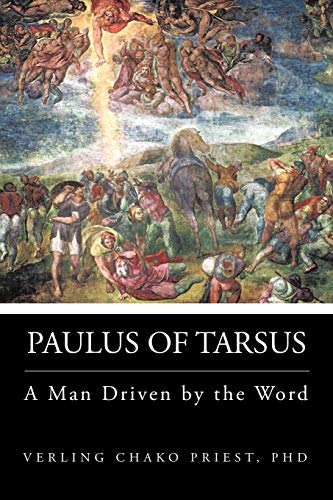 Paulus of Tarsus  A Man Driven by the Word [Paperback]