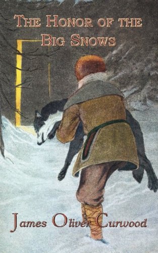 The Honor Of The Big Snows [Paperback]