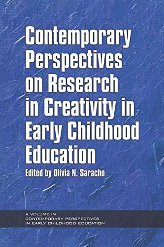 Contemporary Perspectives On Research In Creativity In Early Childhood Education [Paperback]