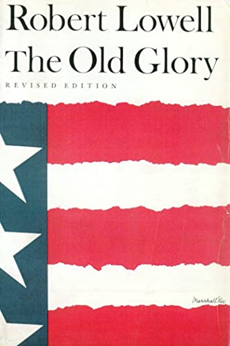 The Old Glory Endecott and the Red Cross My Kinsman, Major Molineux and Benit [Paperback]