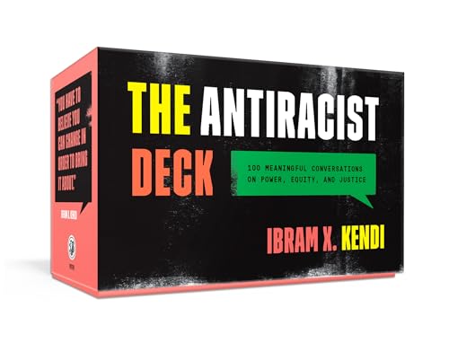 The Antiracist Deck 100 Meaningful Conversations on Power, Equity, and Justice [Cards]