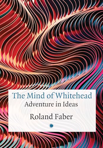 The Mind of Whitehead Adventure in Ideas [Paperback]