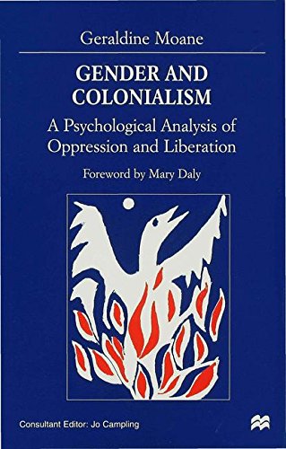 Gender and Colonialism A Psychological Analysis of Oppression and Liberation [Hardcover]