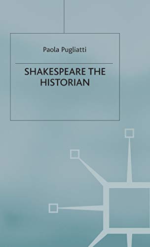 Shakespeare the Historian [Hardcover]