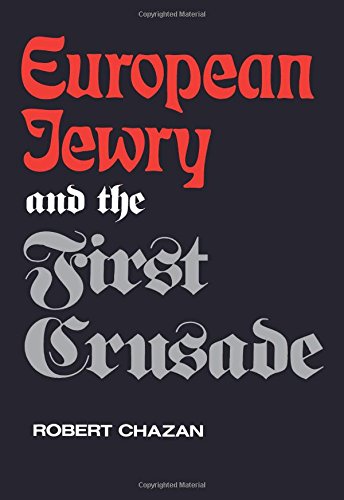 European Jewry and the First Crusade [Paperback]
