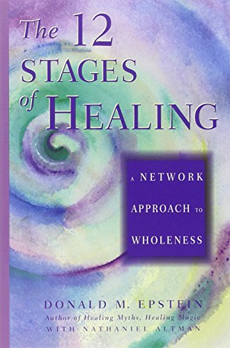 The 12 Stages of Healing A Network Approach to Wholeness [Paperback]