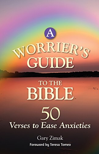 A Worrier's Guide To The Bible 50 Verses To Ease Anxieties [Paperback]