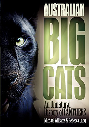 Australian Big Cats An Unnatural History Of Panthers [Paperback]