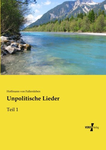 Unpolitische Lieder Teil 1 (volume 1) (german Edition) [Paperback]