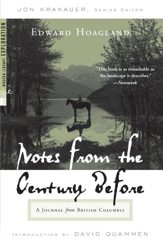 Notes from The Century Before A Journal from British Columbia [Paperback]