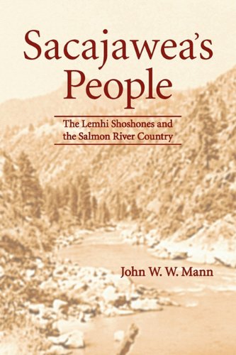 Sacajawea's People The Lemhi Shoshones And The Salmon River Country [Paperback]