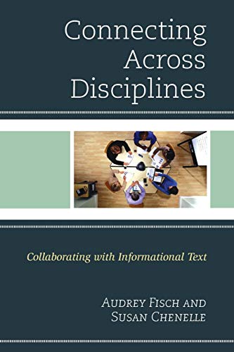 Connecting Across Disciplines Collaborating with Informational Text [Paperback]