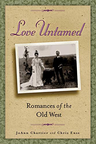 Love Untamed Romances of the Old West [Paperback]