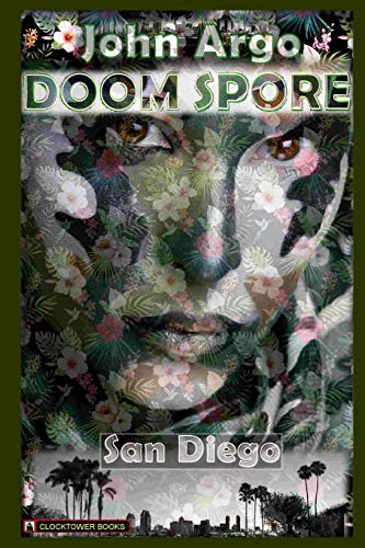 Doom Spore San Diego A Darksf Novel (science Horror) [Paperback]