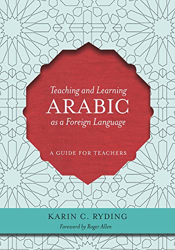 Teaching And Learning Arabic As A Foreign Language A Guide For Teachers [Paperback]